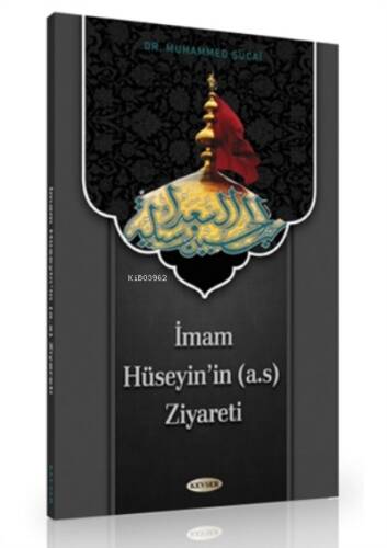 İmam Hüseyin'in (a.s) Ziyareti - 1