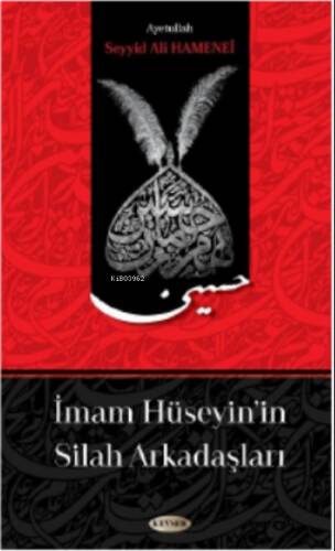 İmam Hüseyin'in Silah Arkadaşları - 1