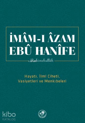 İmam-ı Azam Ebu Hanife Rahimehullah - 1