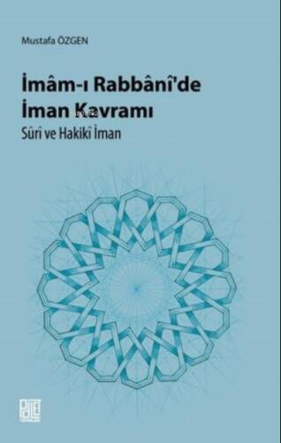 İmam-I Rabbani’De İman Kavramı Süri Ve Hakiki İman - 1