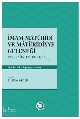 İmam Matüridi ve Matüridiyye Geleneği - 1