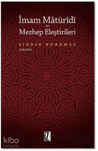 İmam Matüridi ve Mezhep Eleştirileri - 1