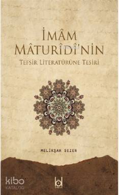 İmam Maturidi'nin Tefsir Literatürüne Tesiri - 1