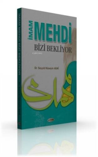 İmam Mehdi Bizi Bekliyor - 1