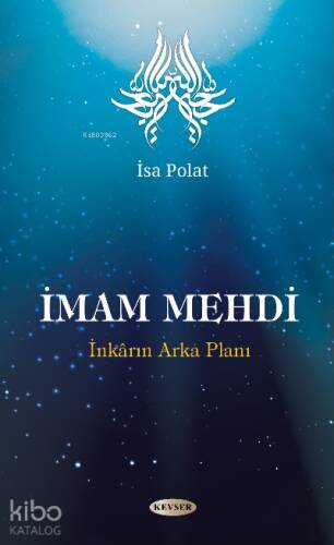 İmam Mehdi;İnkarın Arka Planı - 1