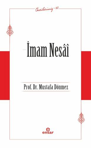 İmam Nesai (Öncülerimiz-40) - 1