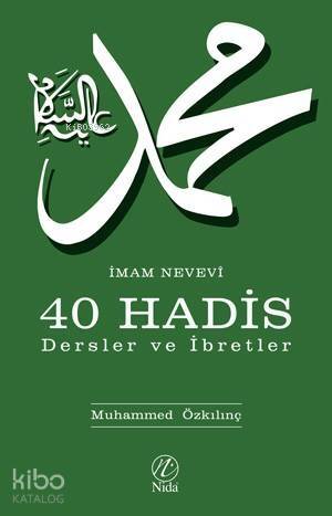 İmam Nevevi 40 Hadis - Dersler ve İbretler - 1