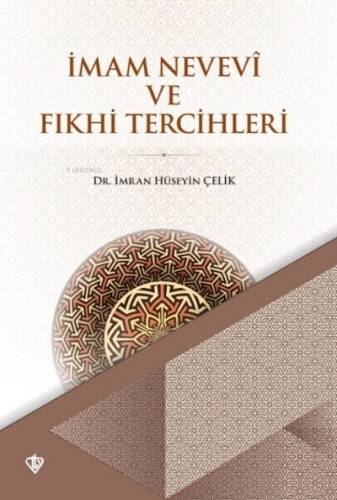 İmam Nevevi ve Fıkhi Tercihleri - 1