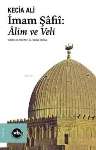 İmam Şafii: Alim Ve Veli - 1