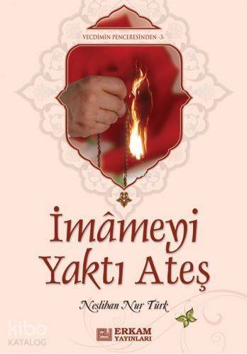 İmameyi Yakan Ateş - 1