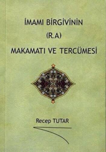 İmamı Birgivinin R.A Makamatı ve Tercümesi - 1