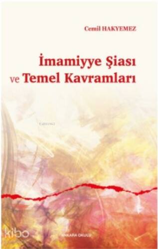 İmamiyye Şiası ve Temel Kavramları - 1