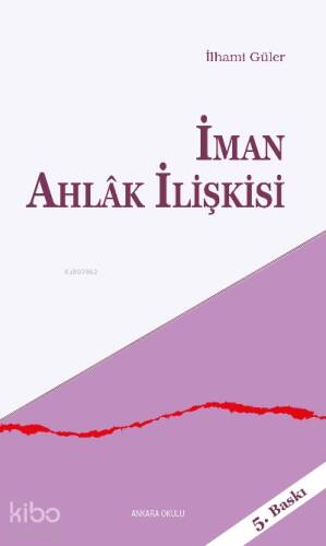 İman Ahlak İlişkisi - 1