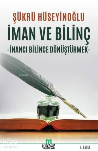 İman ve Bilinç; İnancı Bilince Dönüştürmek - 1