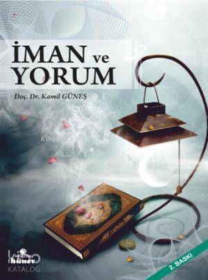 İman ve Yorum - 1