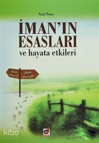 İman'ın Esasları ve Hayata Etkileri - 1