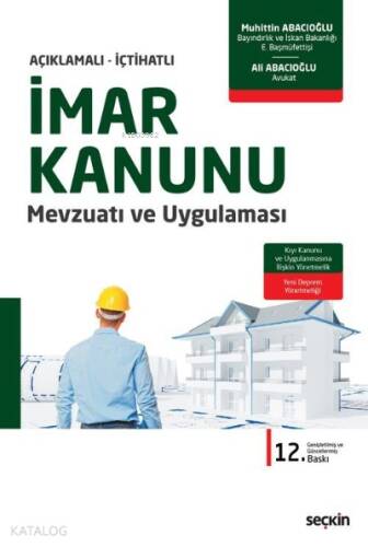 İmar Kanunu Mevzuatı ve Uygulaması;Kıyı Kanunu ve Uygulanmasına İlişkin Yönetmelik – Yeni Türkiye Bina Deprem Yönetmeliği - 1