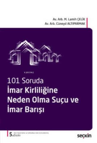 İmar Kirliliğine Neden Olma Suçu ve İmar Barışı - 1