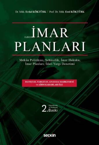 İmar Planları;İmar Planları, İmar Hukuku, Şehircilik İdari Yargı Denetimi, Mekân - 1