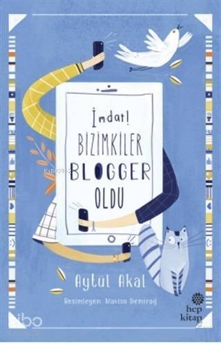 İmdat! Bizimkiler Blogger Oldu - 1