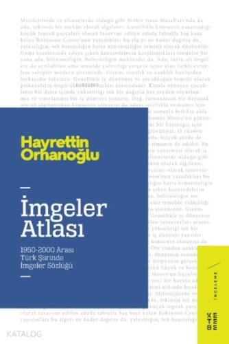 İmgeler Atlası;1950-2000 Arası Türk Şiirinde İmgeler Sözlüğü - 1