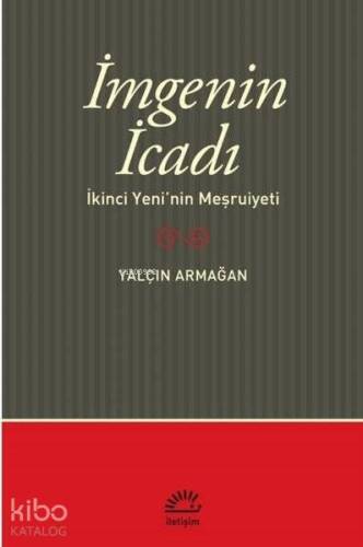 İmge'nin İcadı; İkinci Yeni'nin Meşrutiyeti - 1