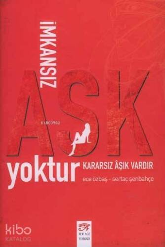 İmkansız Aşk Yoktur Kararsız Aşık Vardır - 1