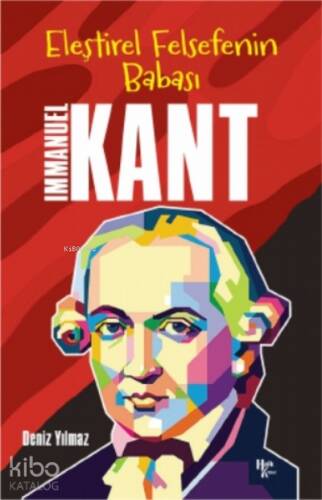 İmmanuel Kant - Eleştirel Felsefenin Babası - 1