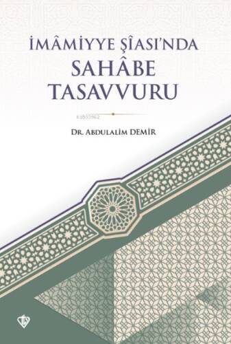 İmâmiyye Şîası’nda Sahâbe Tasavvuru - 1