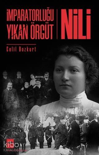 İmparatorluğu Yıkan Örgüt - Nili - 1