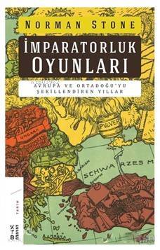 İmparatorluk Oyunları; Avrupa ve Ortadoğu'yu Şekillendiren Yıllar - 1