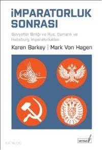 İmparatorluk Sonrası; Sovyetler Birliği ve Rus, Osmanlı ve Habsburg İmparatorlukları - 1