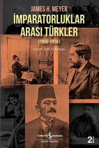 İmparatorluklar Arası Türkler (1856-1914) - 1