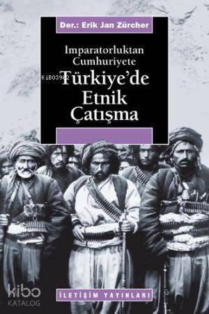 İmparatorluktan Cumhuriyete Türkiye'de Etnik Çatışma - 1