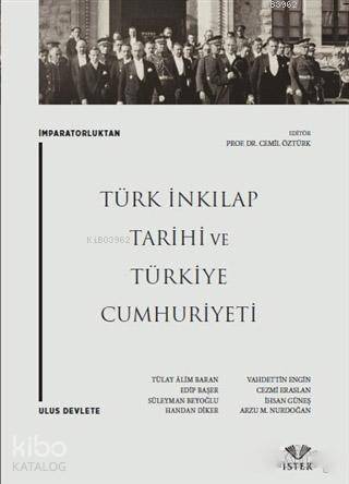 İmparatorluktan Ulus Devlete: Türk İnkılap Tarihi ve Türkiye Cumhuriyeti - 1