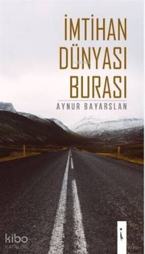 İmtihan Dünyası Burası - 1