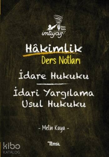 İmtiyaz İdare Hukuku İdari Yargılama Usul Hukuku Hakimlik Ders Notları - 1