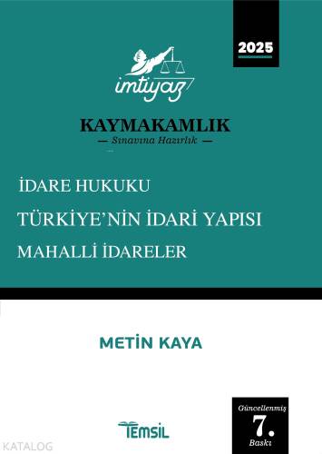 İmtiyaz İdare Hukuku Türkiye'nin İdari Yapısı Mahalli İdareler;Kaymakamlık - Sınavına Hazırlık - 1