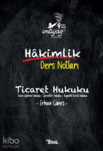 İmtiyaz Ticaret Hukuku;Hakimlik Ders Notları - 1