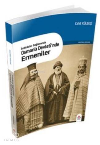 İmtiyazlar Bağlamında Osmanlı Devletinde Ermeniler - 1