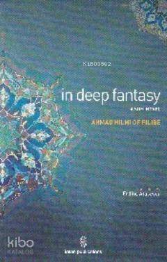 In Deep Fantasy : A Sufi Novel - 1