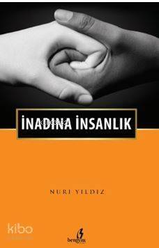 İnadına İnsanlık - 1