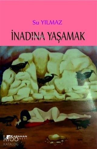 İnadına Yaşamak - 1