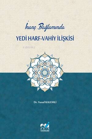 İnanç Bağlamında Yedi Harf-Vahiy İlişkisi - 1