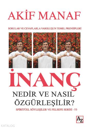 İnanç Nedir ve Nasıl Özgürleşilir? - 1