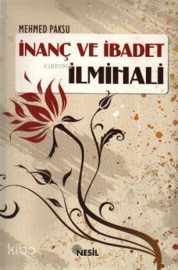 İnanç ve İbadet İlmihali - 1