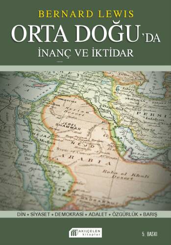 İnanç ve İktidar; Orta Doğu'da Din ve Siyaset - 1