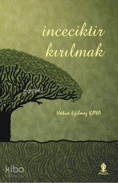 İnceciktir Kırılmak - 1