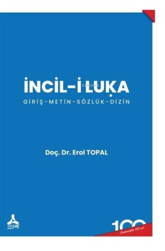 İncil-i Luka: Giriş - Metin - Sözlük - Dizin - 1