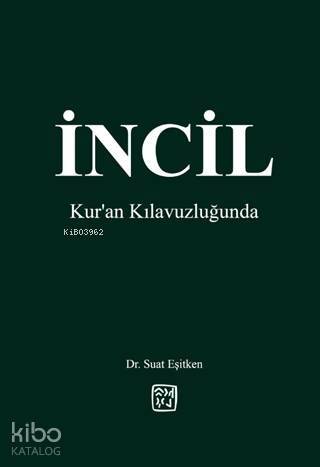 İncil - Kur'an Kılavuzluğunda - 1